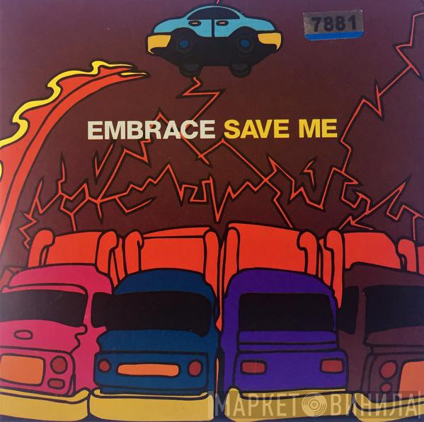 Embrace - Save Me