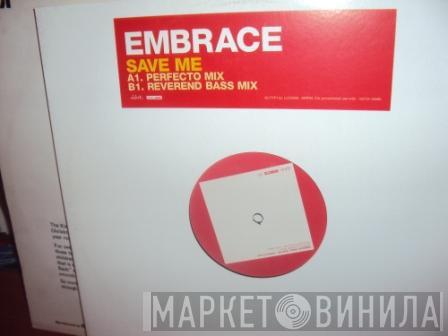  Embrace  - Save Me
