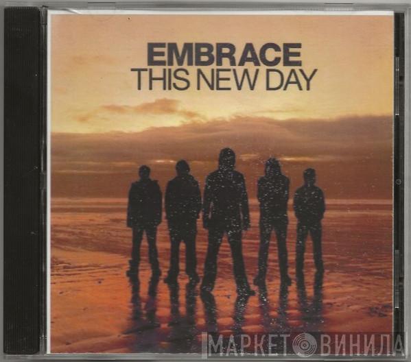  Embrace  - This New Day