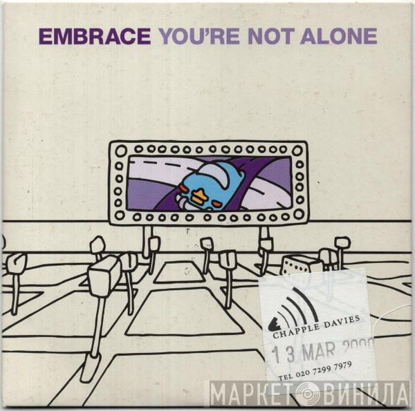 Embrace - You're Not Alone