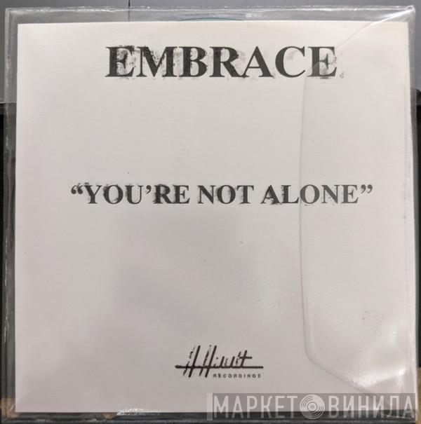  Embrace  - You're Not Alone