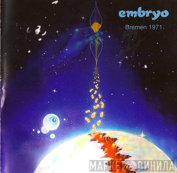 Embryo  - Bremen 1971