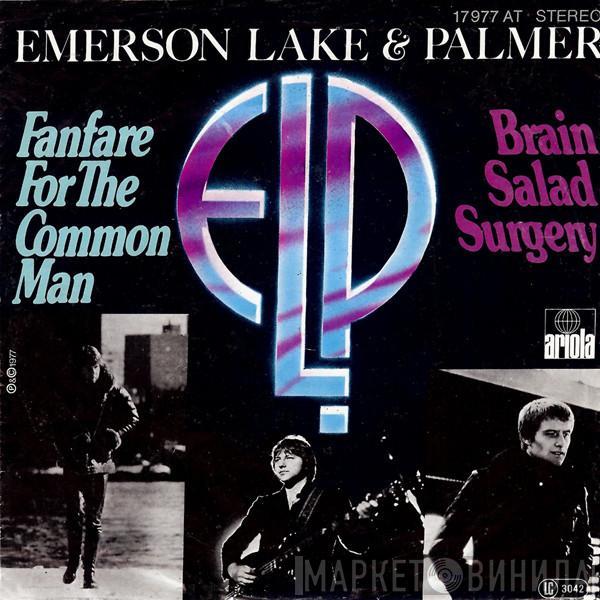  Emerson, Lake & Palmer  - Fanfare For The Common Man / Brain Salad Surgery