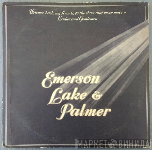  Emerson, Lake & Palmer  - Bienvenidos Nuevamente Amigos, Al Show Que Nunca Termina - Damas Y Caballeros... = Welcome Back My Friends, To The Show That Never Ends ~ Ladies And Gentlemen