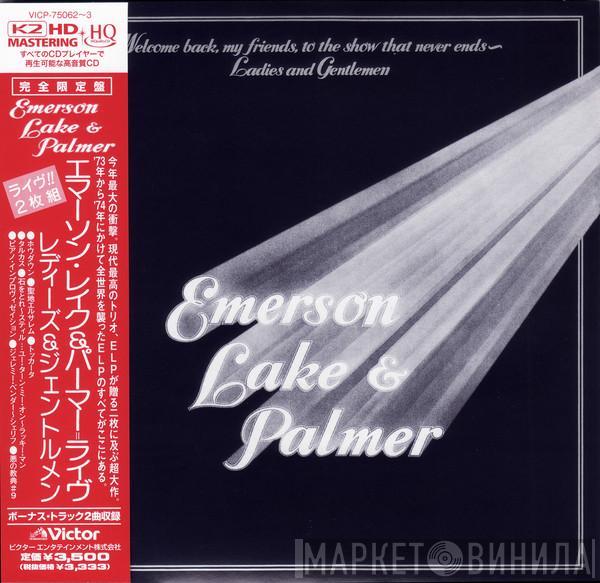  Emerson, Lake & Palmer  - Welcome Back, My Friends, To The Show That Never Ends ~ Ladies And Gentlemen