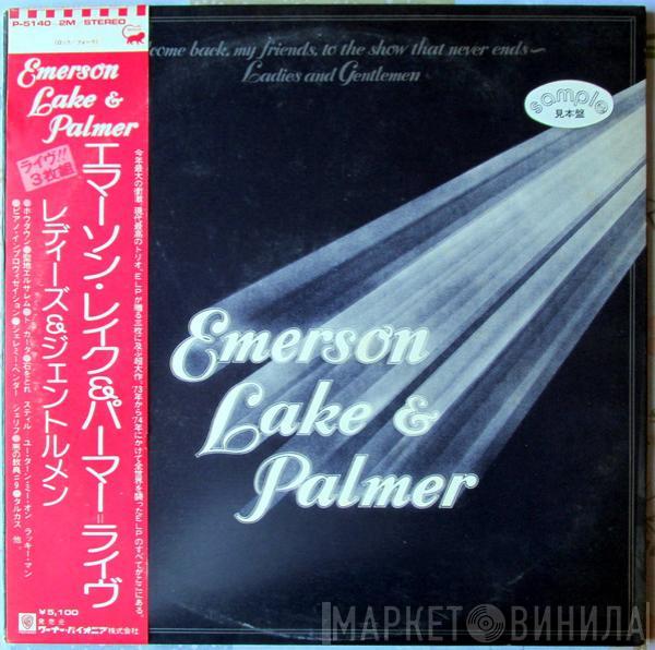  Emerson, Lake & Palmer  - Welcome Back My Friends To The Show That Never Ends - Ladies And Gentlemen