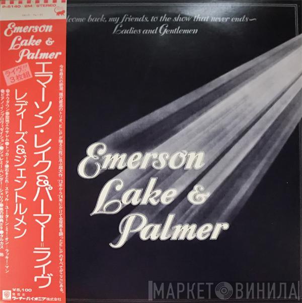  Emerson, Lake & Palmer  - Welcome Back My Friends To The Show That Never Ends - Ladies And Gentlemen