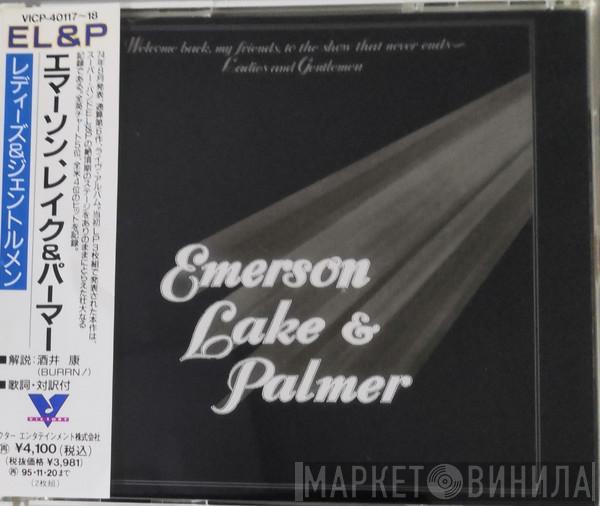  Emerson, Lake & Palmer  - Wellcome back my friends to the show that never ends - Ladies and Gentlemen