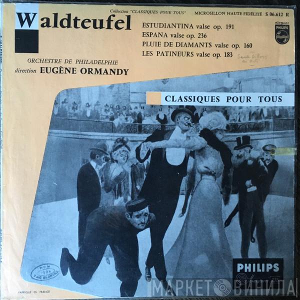 , Emil Waldteufel , The Philadelphia Orchestra  Eugene Ormandy  - Estudiantina - Espana - Pluies De Diamants - Les Patineurs