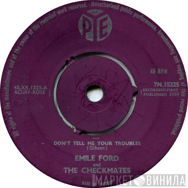  Emile Ford & The Checkmates  - Don't Tell Me Your Troubles