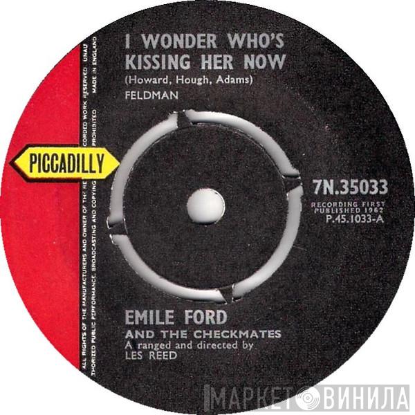 Emile Ford & The Checkmates - I Wonder Who's Kissing Her Now