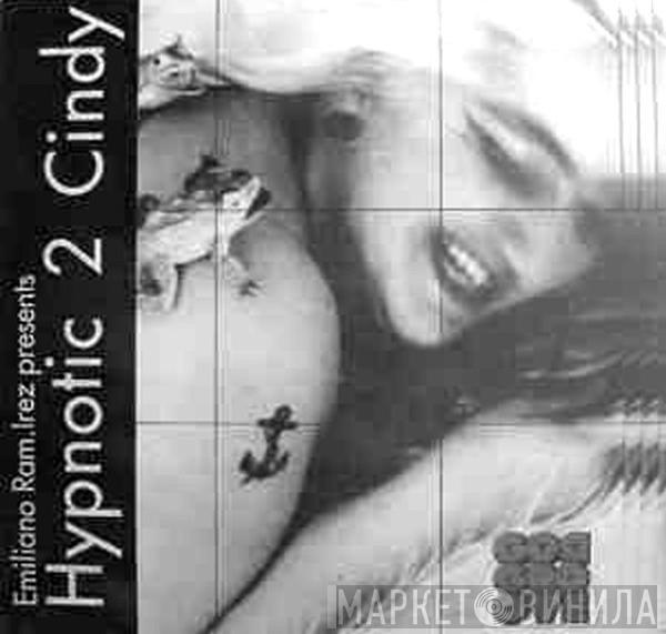 Emiliano Ram. Irez - Hypnotic 2 Cindy