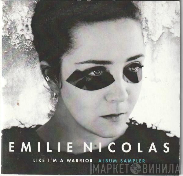 Emilie Nicolas - Like I'm A Warrior (Album Sampler)