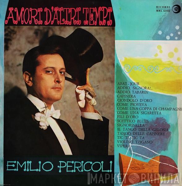  Emilio Pericoli  - Amori D'Altri Tempi