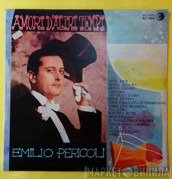 Emilio Pericoli  - Amori D'Altri Tempi