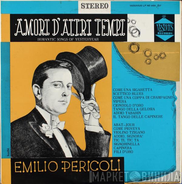  Emilio Pericoli  - Amori D'altri Tempi