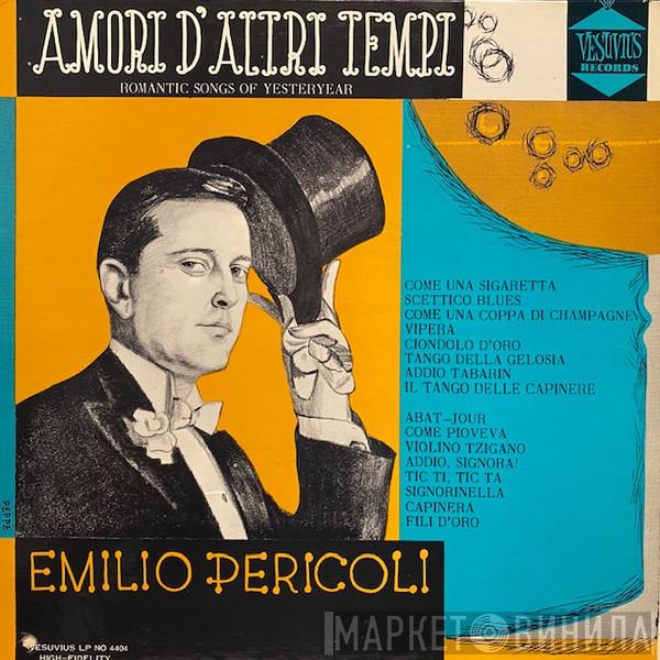  Emilio Pericoli  - Amori D'altri Tempi