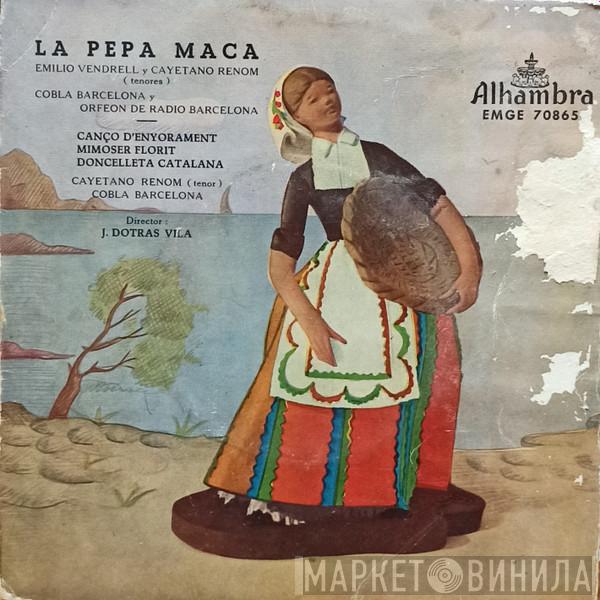 Emilio Vendrell, Cayetano Renom - La Pepa Maca