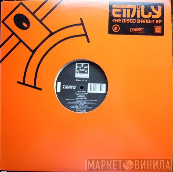 Emily - The Disco Bandit EP