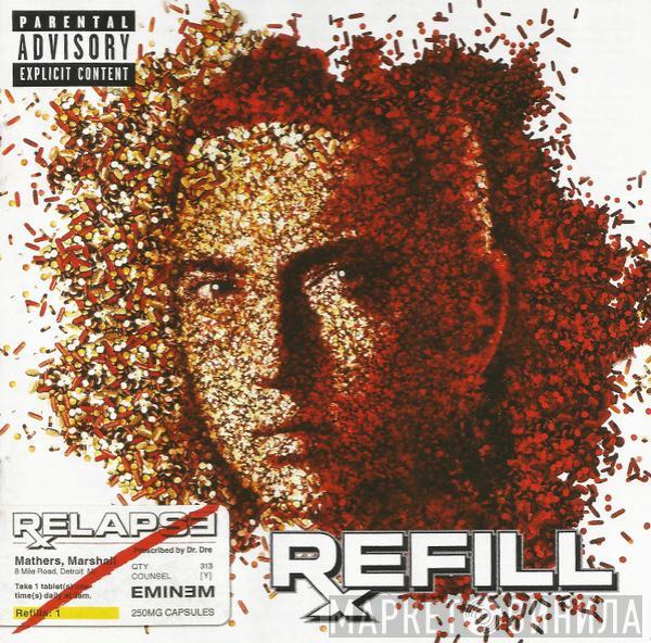Eminem - Relapse:Refill