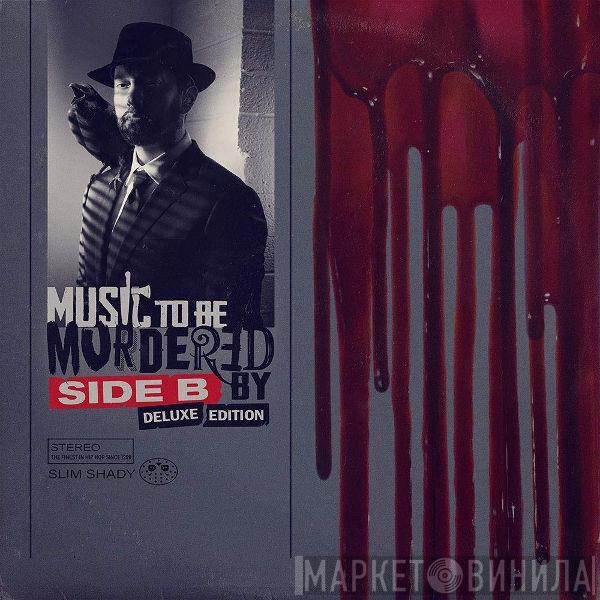 , Eminem  Slim Shady  - Music To Be Murdered By (Side B)