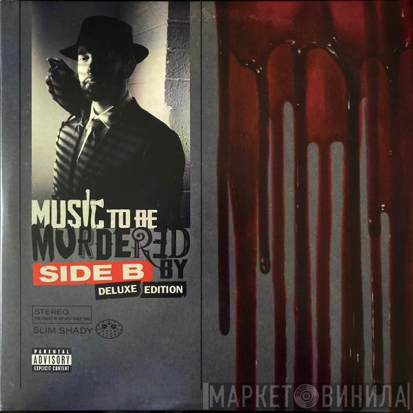 Eminem, Slim Shady - Music To Be Murdered By (Side B)