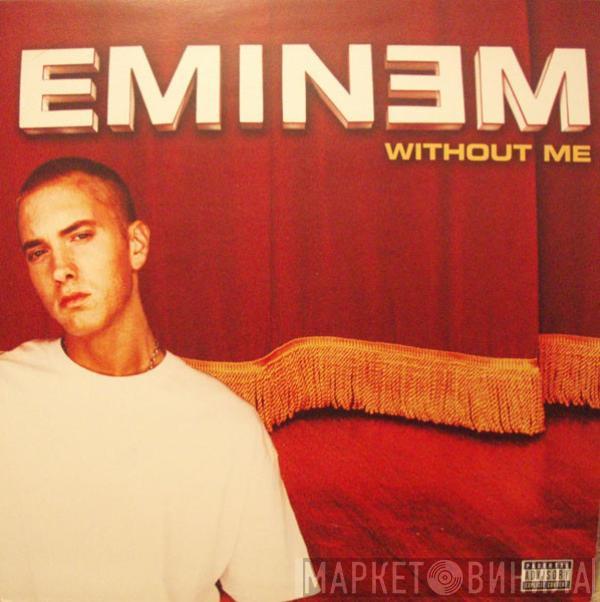  Eminem  - Without Me