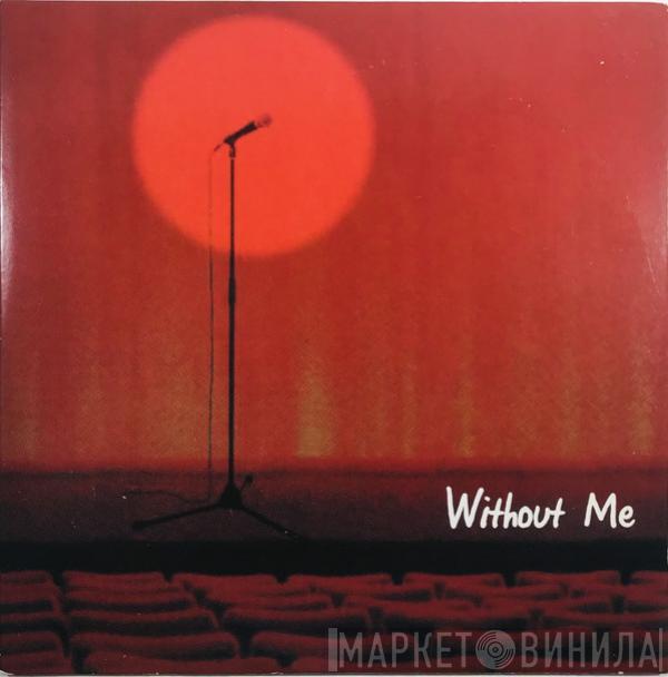 Eminem  - Without Me