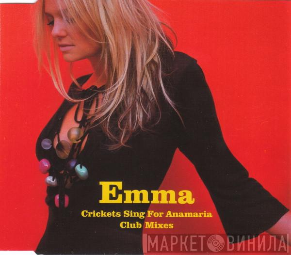 Emma Bunton - Crickets Sing For Anamaria (Club Mixes)
