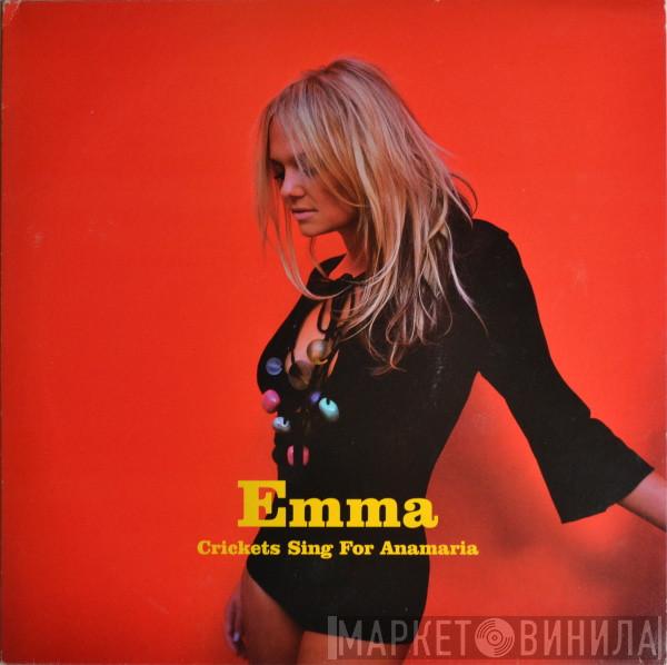 Emma Bunton - Crickets Sing For Anamaria
