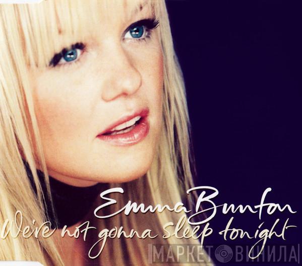 Emma Bunton - We're Not Gonna Sleep Tonight