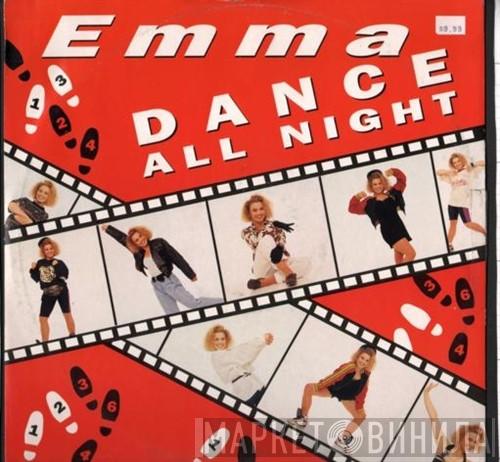 Emma  - Dance All Night
