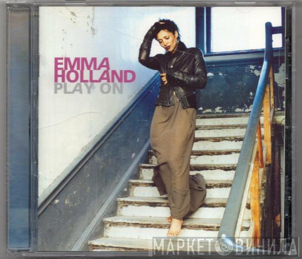 Emma Holland - Play On