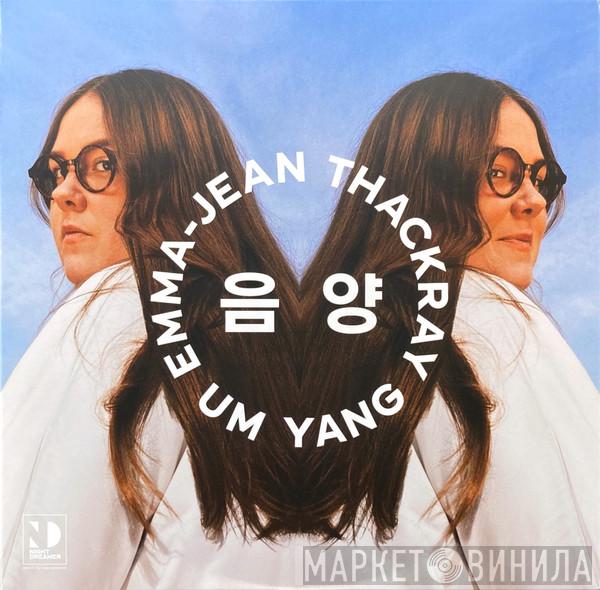 Emma-Jean Thackray - Um Yang 음 양