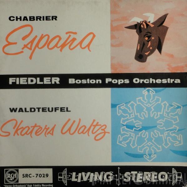 Emmanuel Chabrier, Emil Waldteufel, Arthur Fiedler, The Boston Pops Orchestra - España Rhapsody / Skaters Waltz