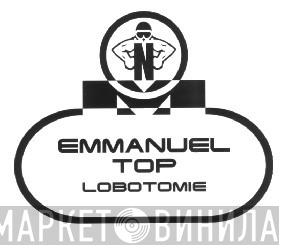  Emmanuel Top  - Lobotomie