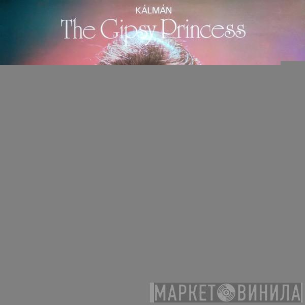  Emmerich Kálmán  - The Gipsy Princess