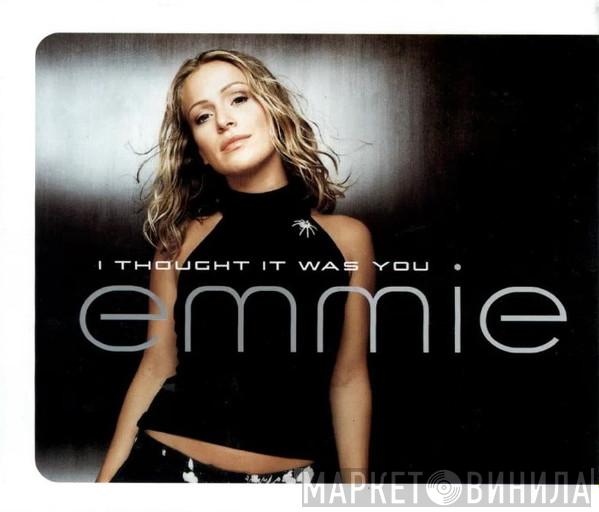  Emmie  - I Thought It Was You