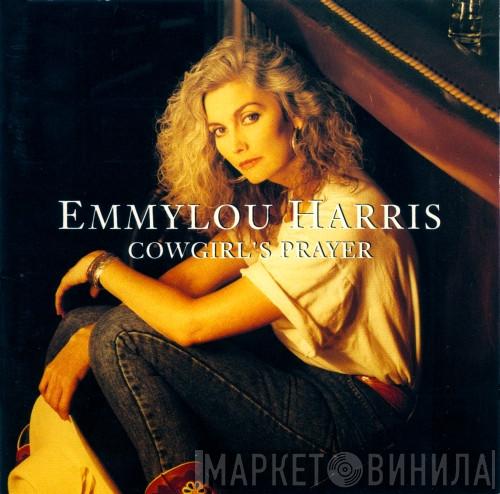 Emmylou Harris - Cowgirl's Prayer
