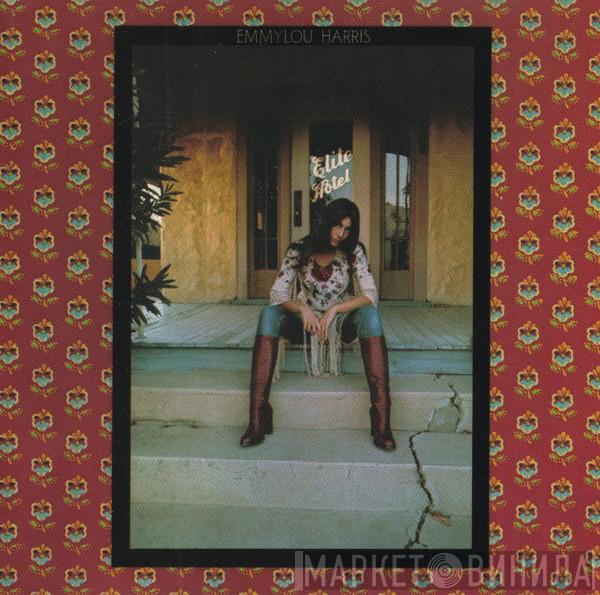 Emmylou Harris - Elite Hotel