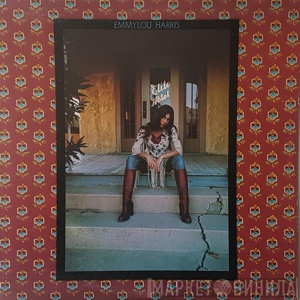 Emmylou Harris - Elite Hotel