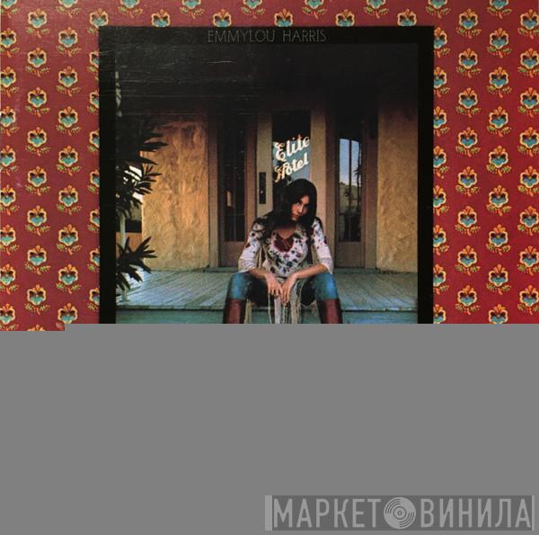  Emmylou Harris  - Elite Hotel