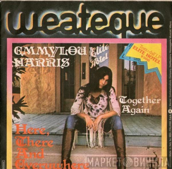 Emmylou Harris - Here, There & Everywhere