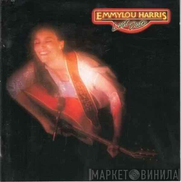 Emmylou Harris - Last Date