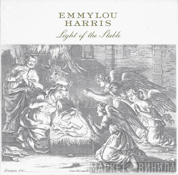  Emmylou Harris  - Light Of The Stable