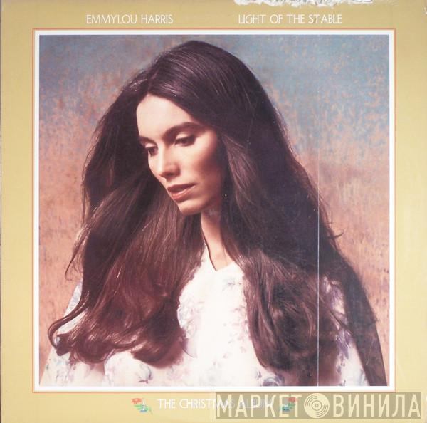  Emmylou Harris  - Light Of The Stable