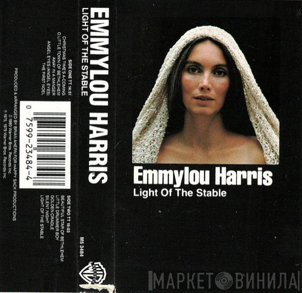 Emmylou Harris  - Light Of The Stable