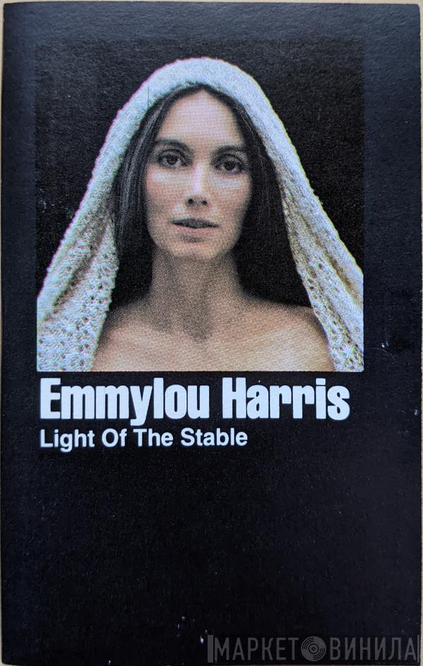  Emmylou Harris  - Light Of The Stable