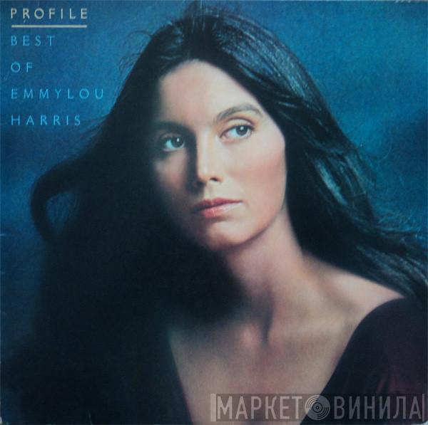 Emmylou Harris - Profile (Best Of Emmylou Harris)