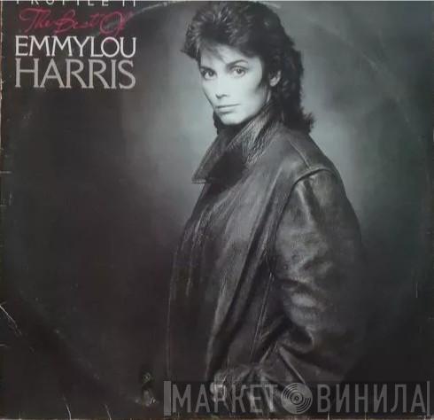 Emmylou Harris  - Profile II: The Best Of Emmylou Harris